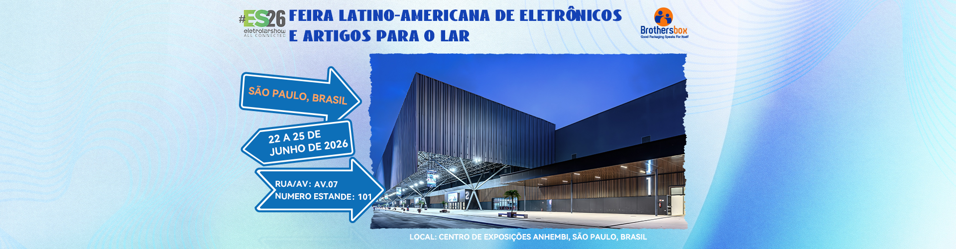 Junte-se à Brothersbox na Latin American Electronics & Housewares Show 2026 em São Paulo!